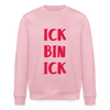 Ick bin Ick! - Unisex Bio Sweatshirt - Hellrosa