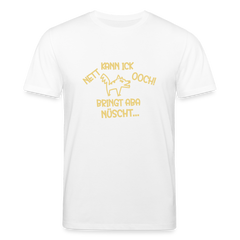 NETT KANN ICK OOCH! - Unisex Bio T-Shirt