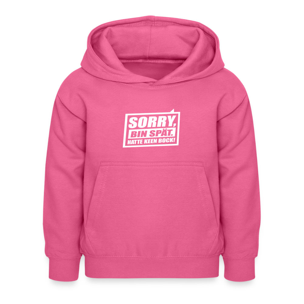 Sorry, ick bin spät. Hatte keen Bock. - Kinder Hoodie - Pink