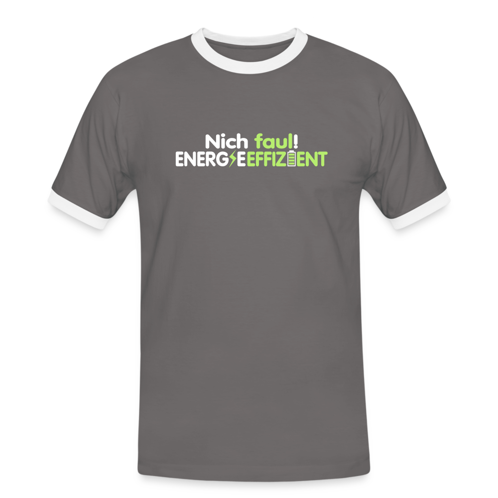Nich faul! Energieeffizient! - Männer Ringer T-Shirt - Dunkelgrau/Weiß