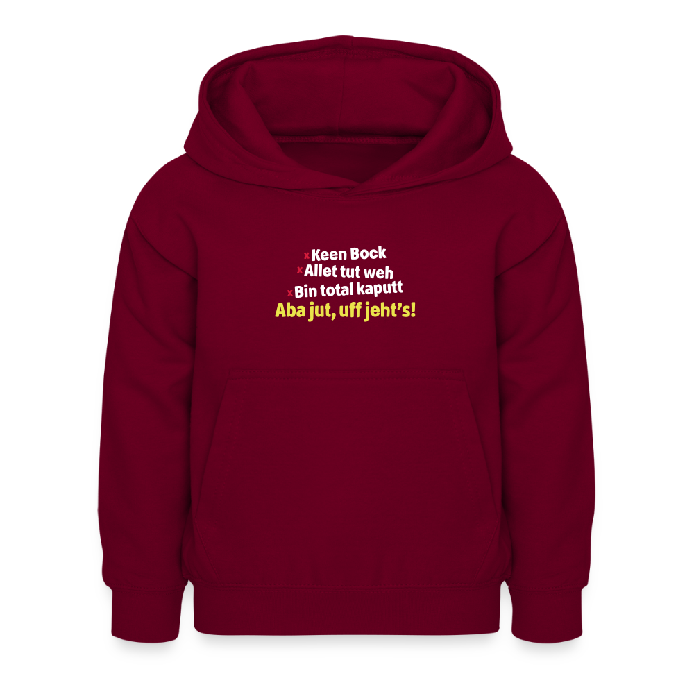 aba jut, uff jeht's! - Kinder Hoodie - Bordeaux
