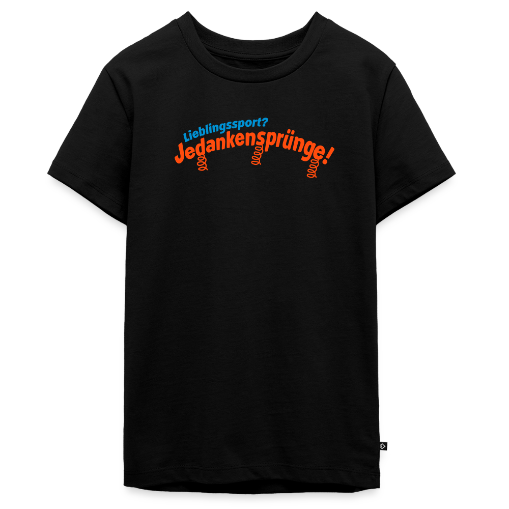 Lieblingssport? Jedankensprünge! - Teenager Premium T-Shirt - Schwarz