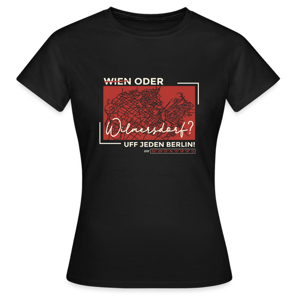 Wien Oder Wilmersdorf Uff Jeden Berlin - Frauen Premium T-Shirt - Schwarz