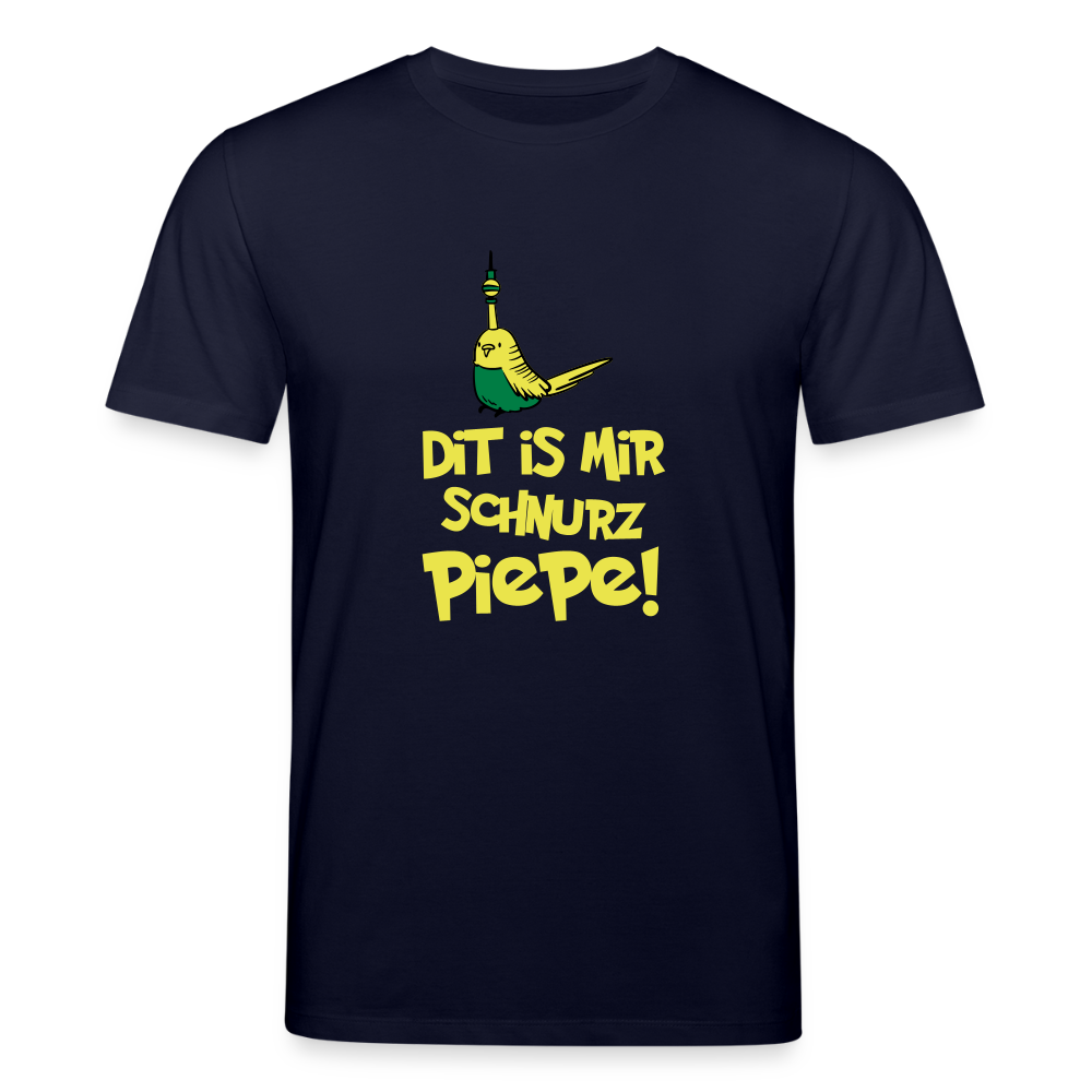 Schnurz Piepe mit Piep - Männer Bio T-Shirt - Navy