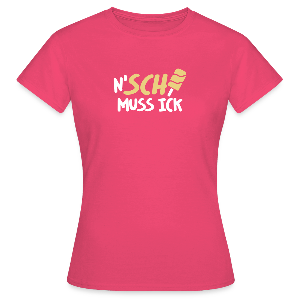 N'SCH... MUSS ICK - Frauen Premium T-Shirt - Azalea
