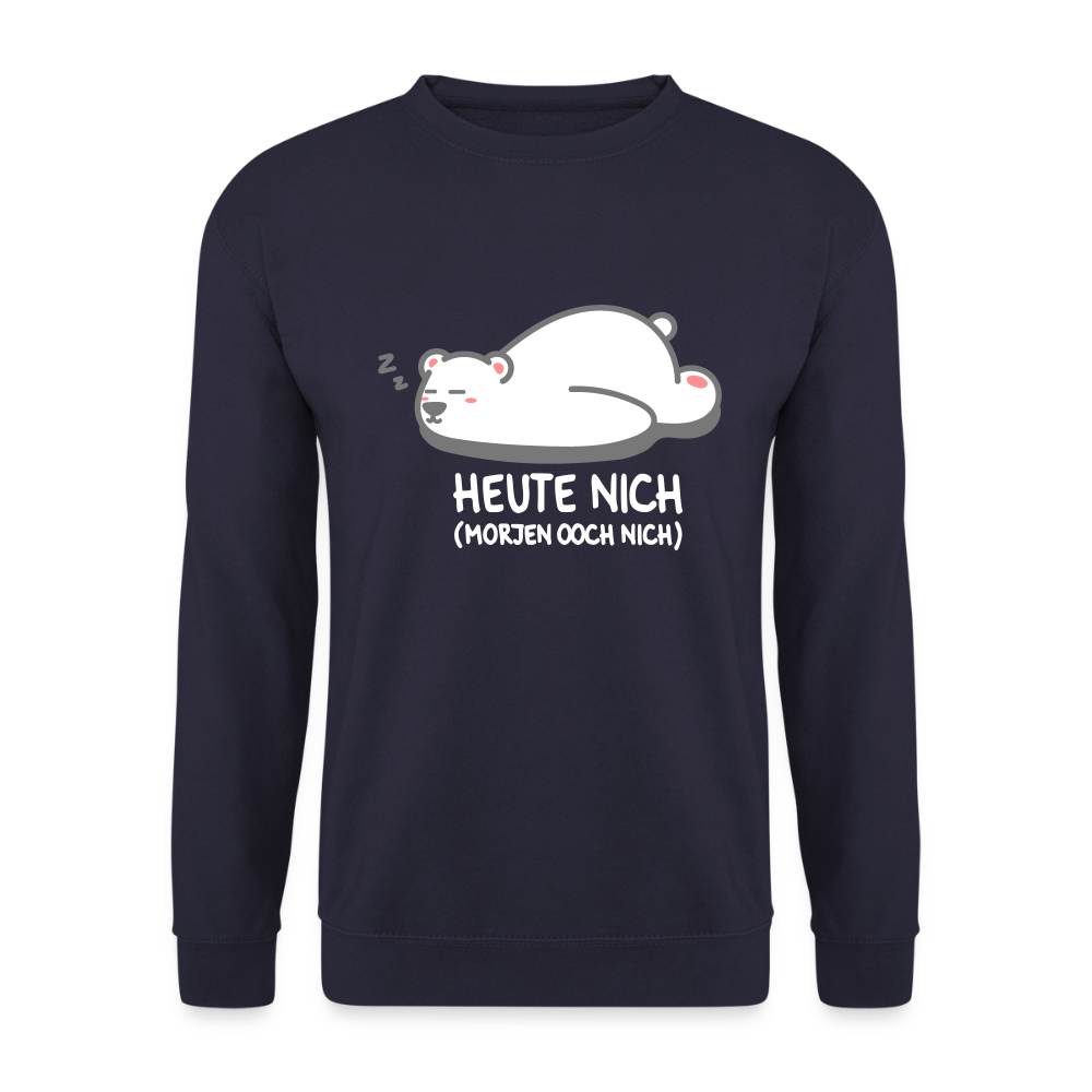 Heute nich! - Unisex Pullover - Navy
