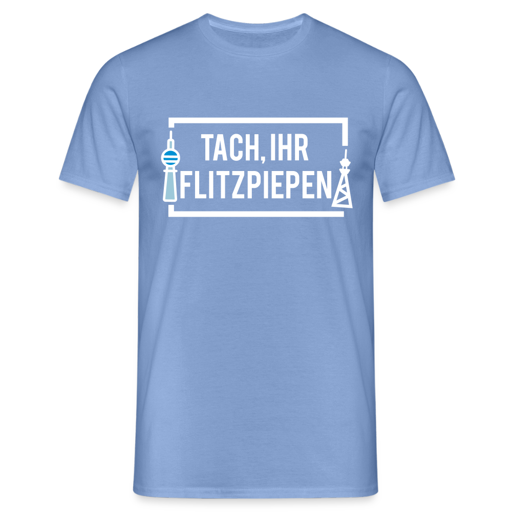 Tach ihr Flitzpiepen - Männer Premium T-Shirt - carolina blue