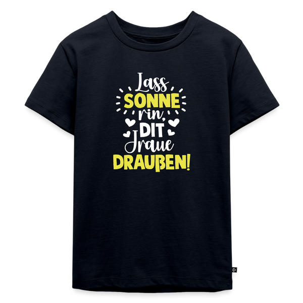 Lass Sonne rin, dit Jraue draußen! - Kinder Premium T-Shirt - Navy