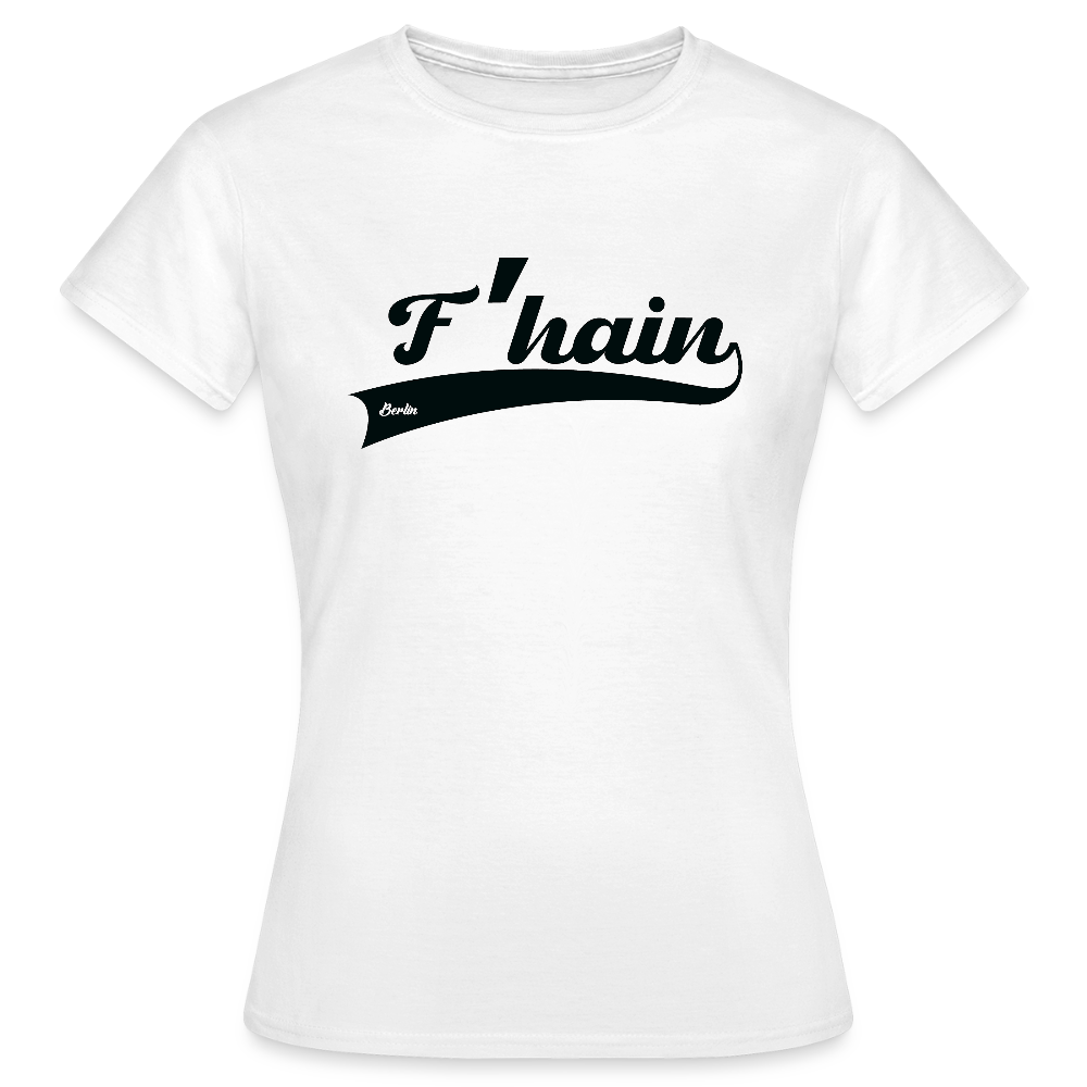 F'hain - Frauen Premium T-Shirt - Weiß