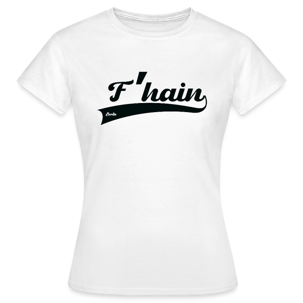 F'hain - Frauen Premium T-Shirt - Weiß