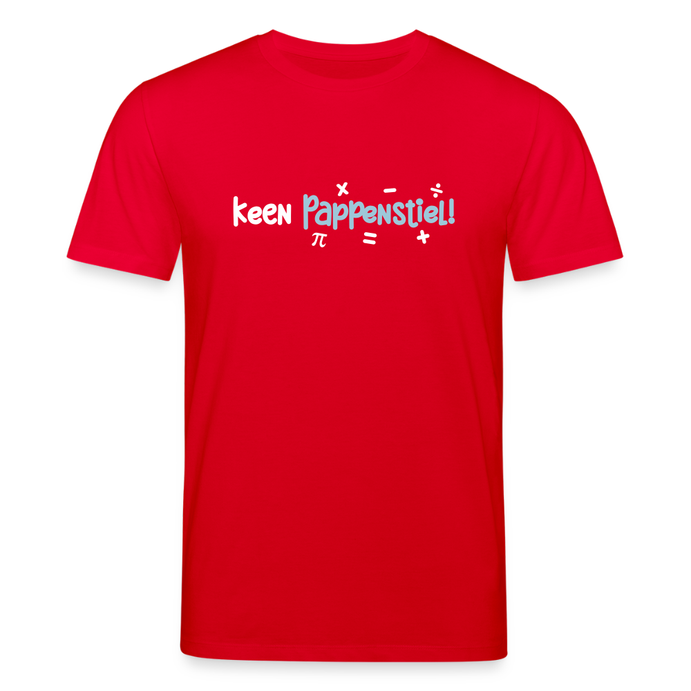 keen Pappenstiel! - Unisex Bio T-Shirt - Rot