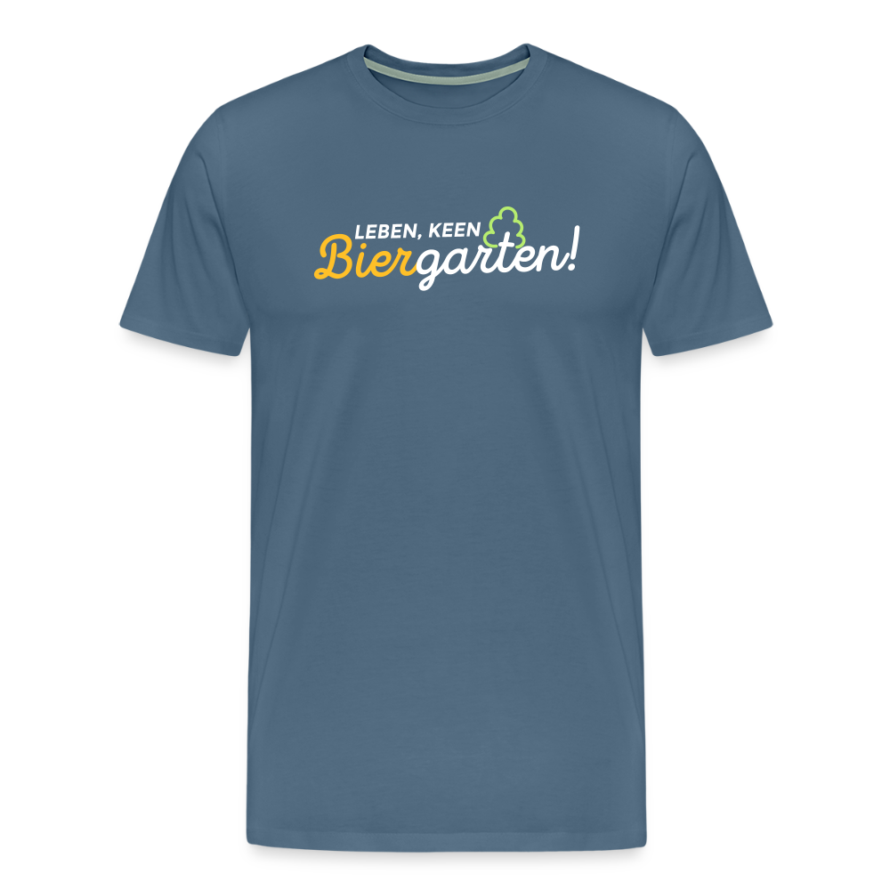 Leben, keen Biergarten! - Männer Premium T-Shirt - Blaugrau