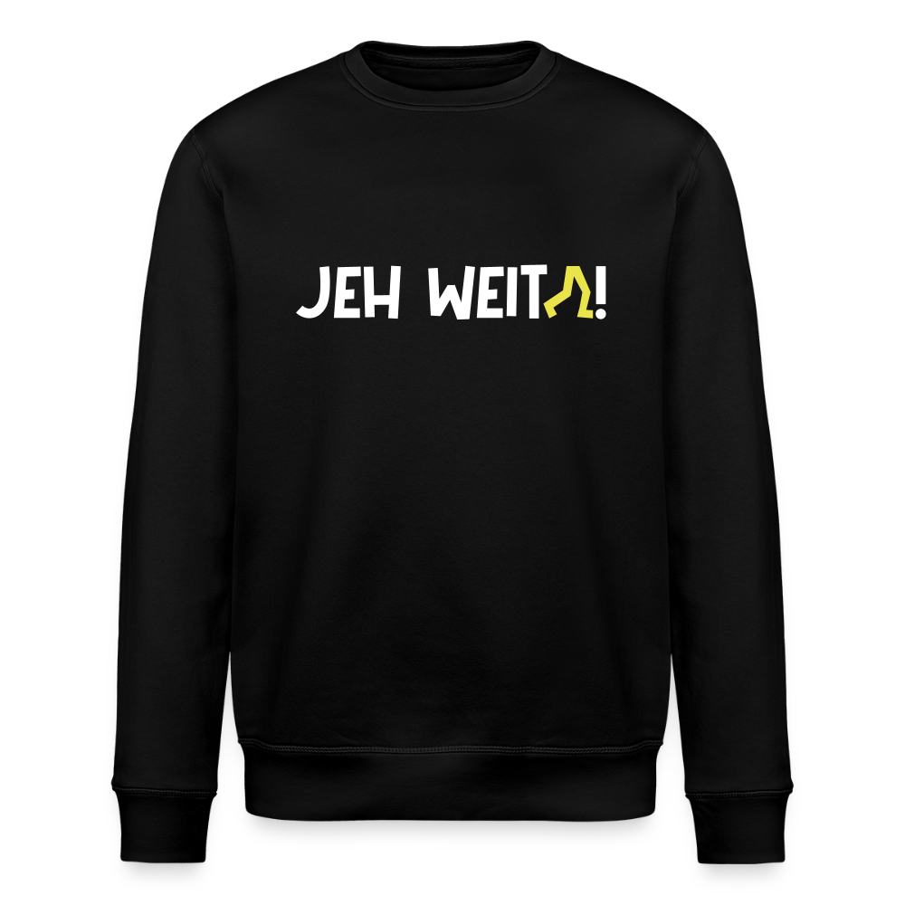 Jeh Weita! - Unisex Bio Sweatshirt - Schwarz