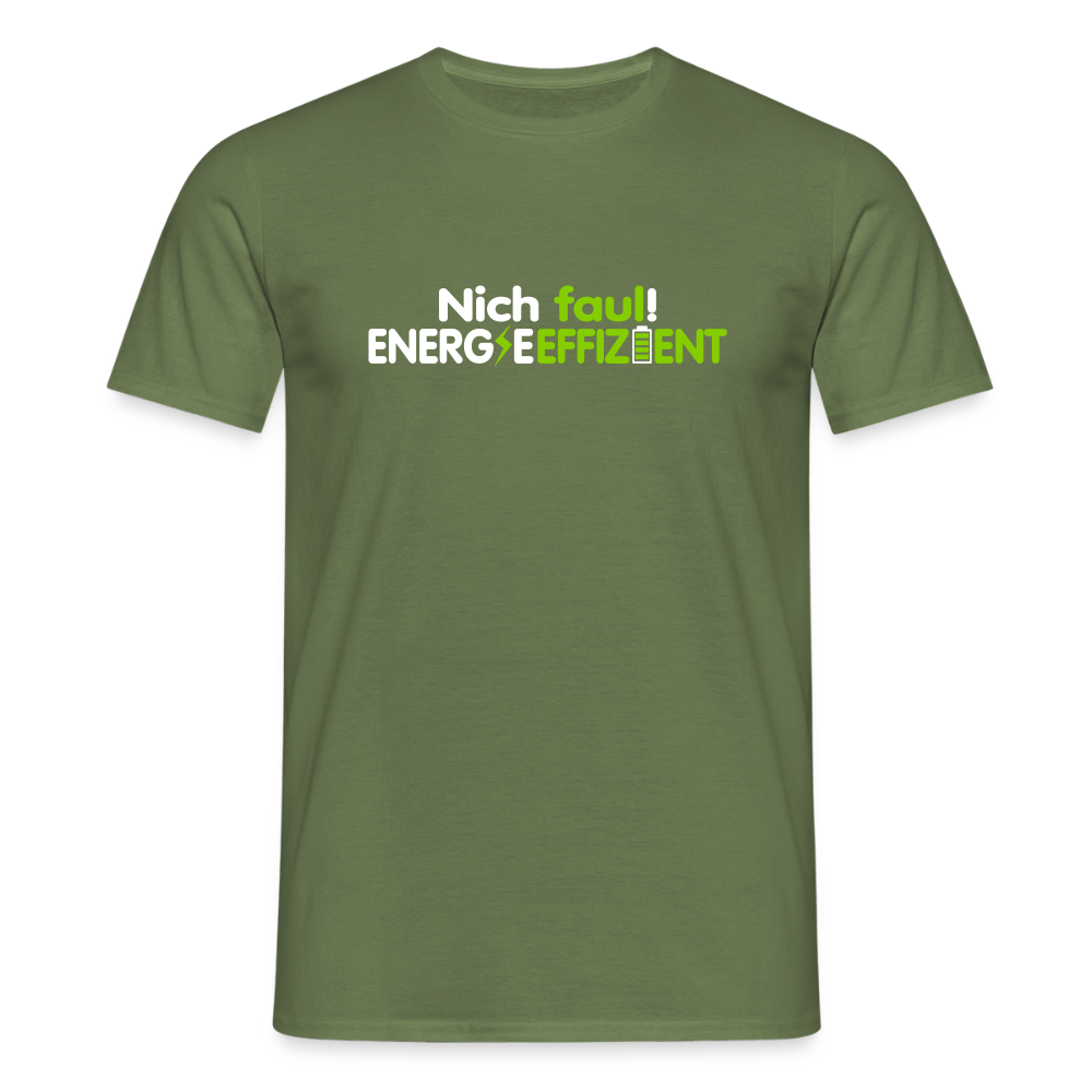 Nich faul! Energieeffizient! - Männer Premium T-Shirt - Militärgrün