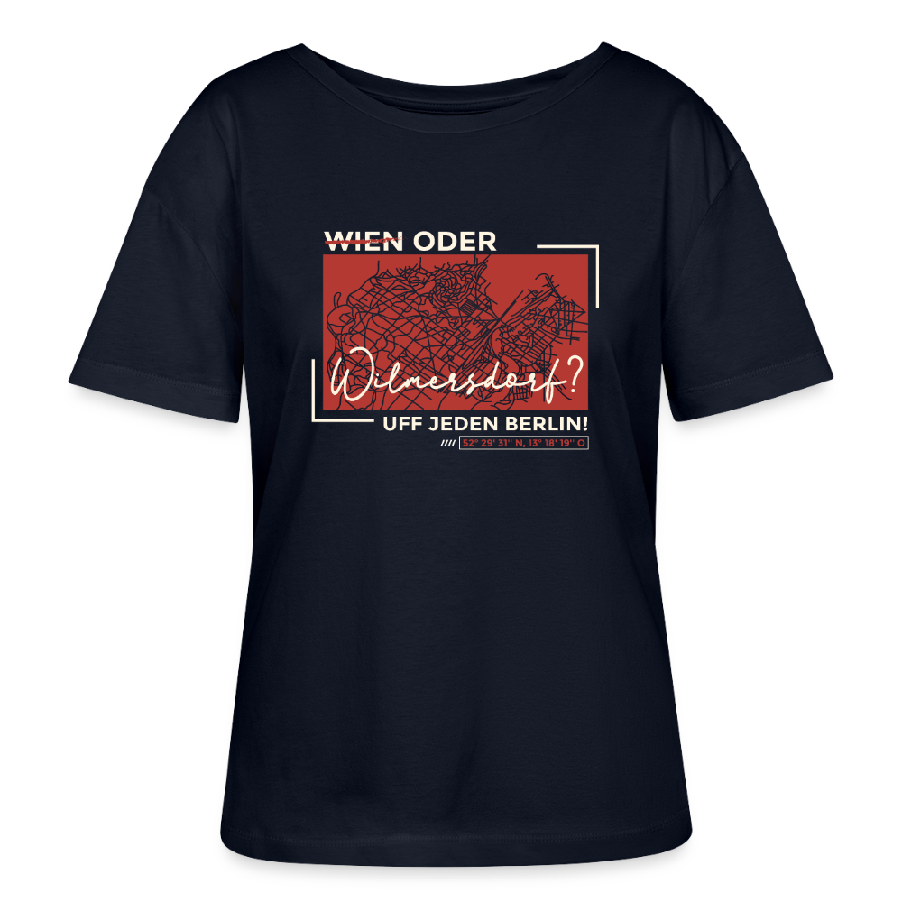 Wien Oder Wilmersdorf Uff Jeden Berlin - Relaxed Rundhals Frauen Bio-T-Shirt - Navy
