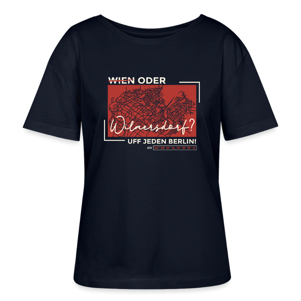 Wien Oder Wilmersdorf Uff Jeden Berlin - Relaxed Rundhals Frauen Bio-T-Shirt - Navy