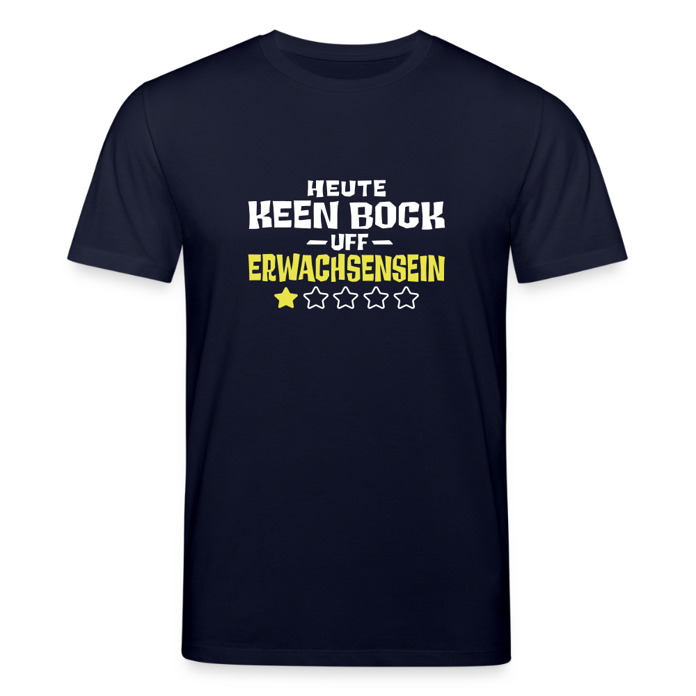 Keen Bock uff Erwachsensein - Unisex Bio T-Shirt - Navy