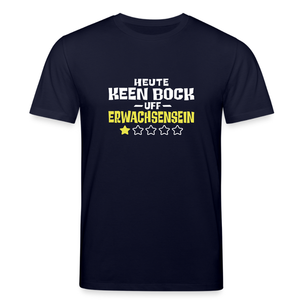 Keen Bock uff Erwachsensein - Unisex Bio T-Shirt - Navy