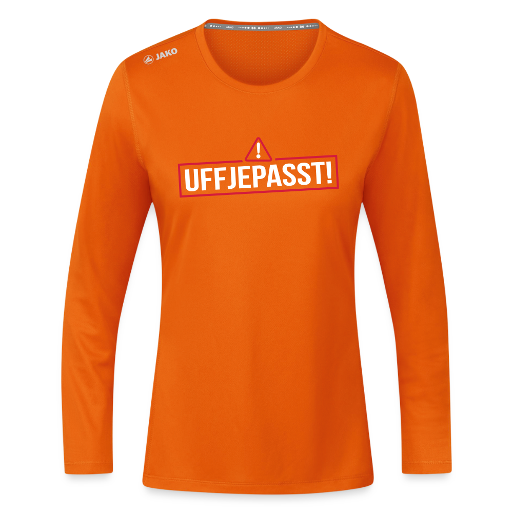 Uffjepasst! - Frauen Sport Langarmshirt - Neonorange