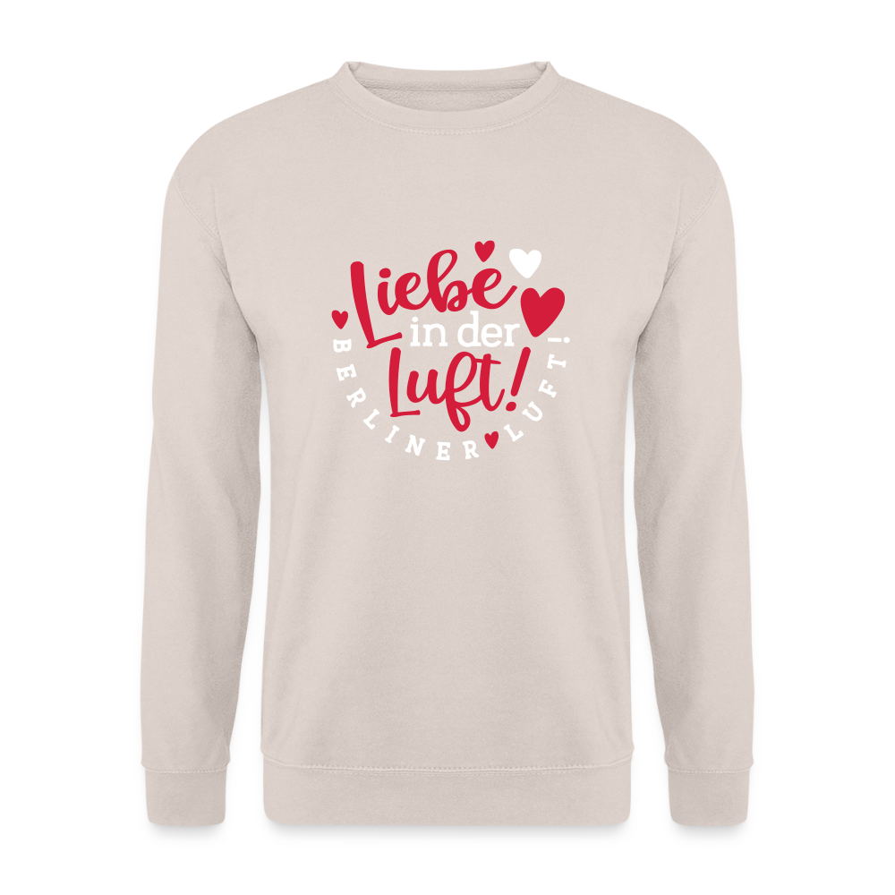 Liebe in der Luft! Berliner Luft! - Unisex Pullover - Sand