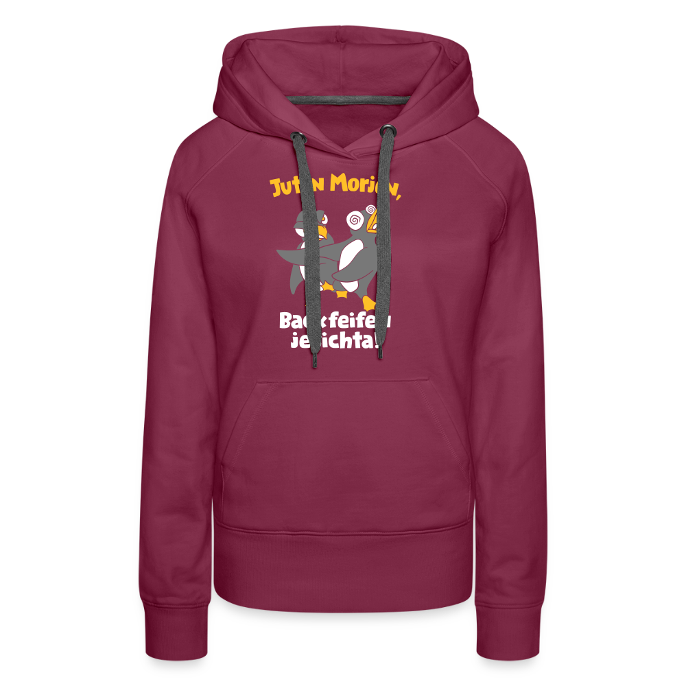Juten Morjen, Backfeifenjesichta! - Frauen Premium Hoodie - Bordeaux