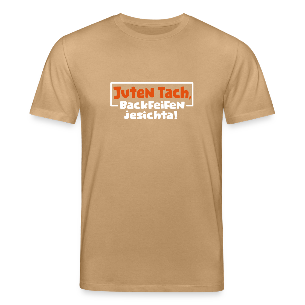 Juten Tach, Backfeifenjesichta! - Unisex Bio T-Shirt - Karamell
