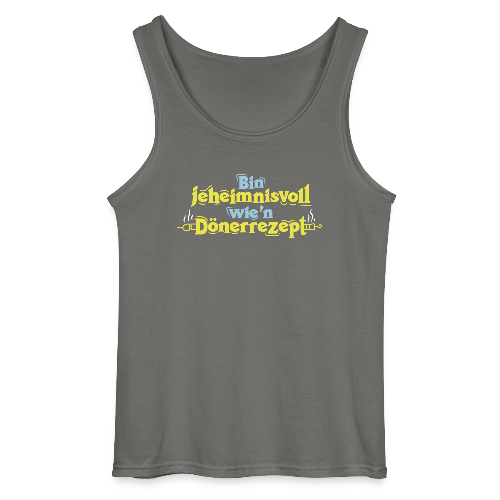 Bin jeheimnisvoll wie'n Dönerrezept. - Männer Tank Top - Anthrazit