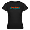 Keene Sorge, ick regel dit! - Frauen Premium T-Shirt - Schwarz