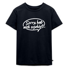 sorry, hab nich zujehört... - Kinder Premium T-Shirt