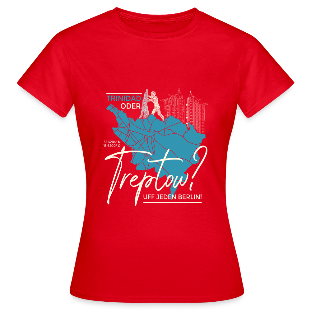 Trinidad oder Treptow - Frauen Premium T-Shirt - Rot