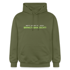 Nett kann ick och, bringtabanüscht! - Hoodie