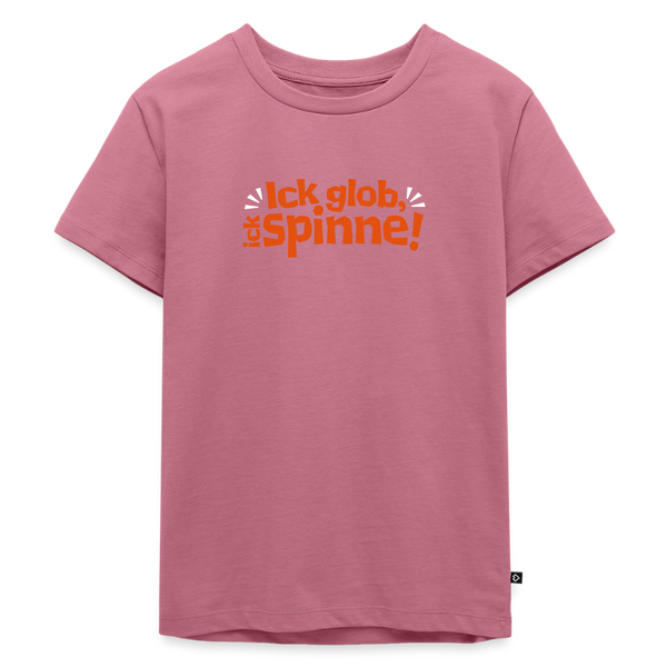 Ick glob, ick spinne! - Kinder Premium T-Shirt - Mauve