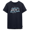 kenn ick wees ick hab ick schon - Teenager Premium T-Shirt - Navy