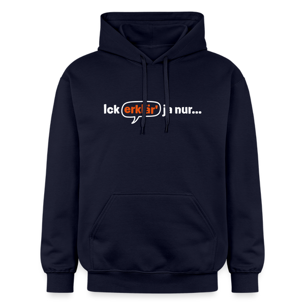 Ick erklär' ja nur… - Hoodie - Navy