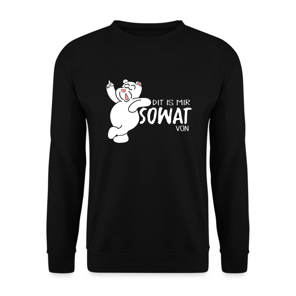 Dit is mir sowat von - Unisex Pullover - Schwarz