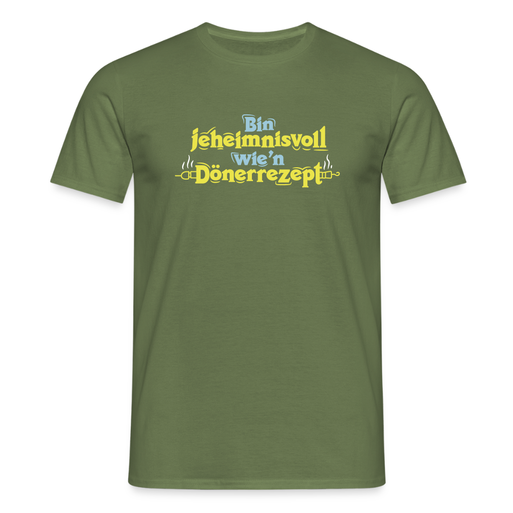 Bin jeheimnisvoll wie'n Dönerrezept. - Männer Premium T-Shirt - Militärgrün