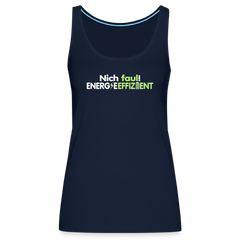 Nich faul! Energieeffizient! - Frauen Premium Tank Top