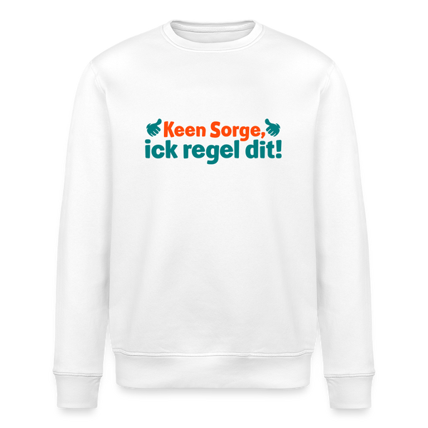 Keene Sorge, ick regel dit! - Unisex Bio Sweatshirt - Weiß