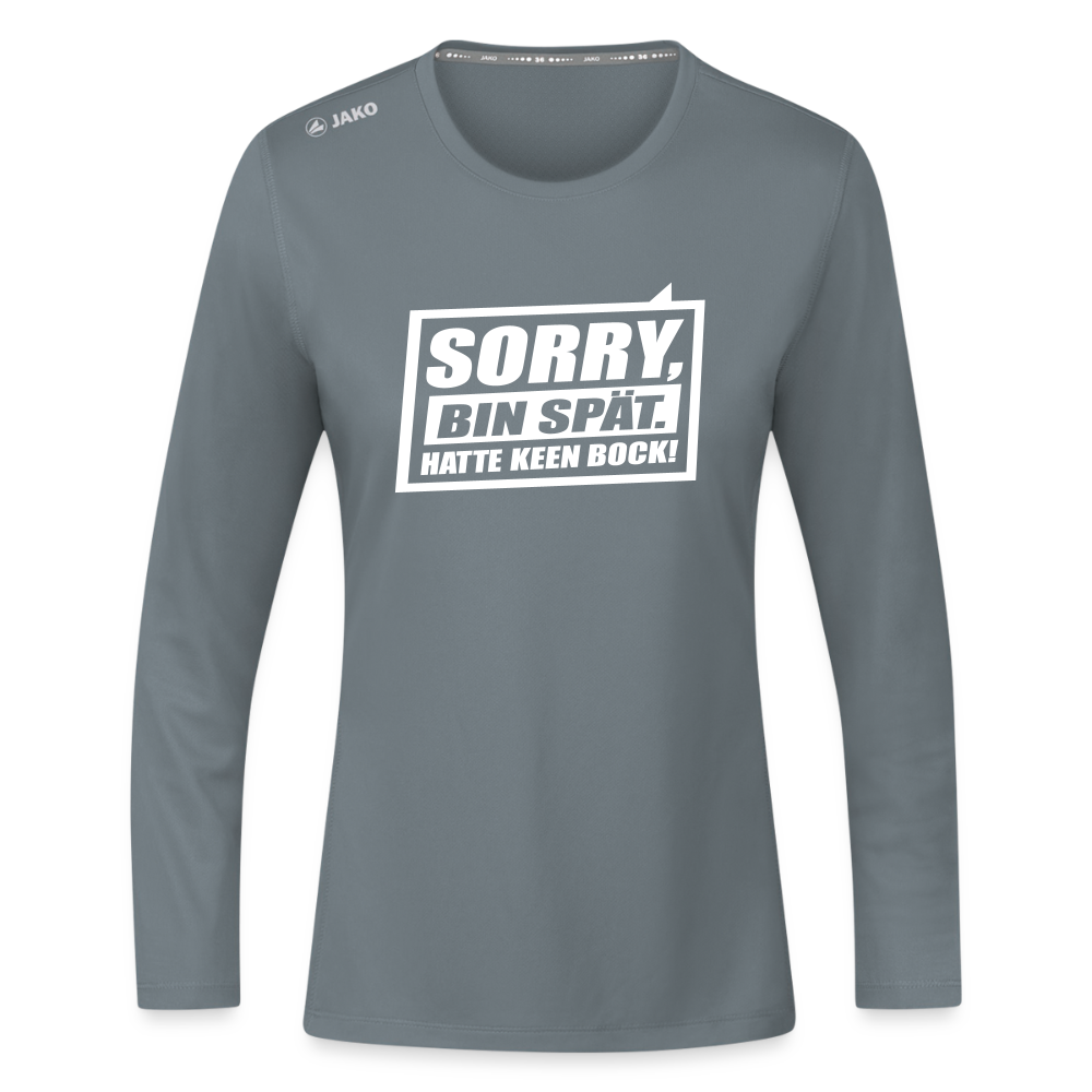 Sorry, ick bin spät. Hatte keen Bock. - Frauen Sport Langarmshirt - Grau