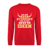 Ick bin keen Sturkopp - Unisex Pullover - Rot