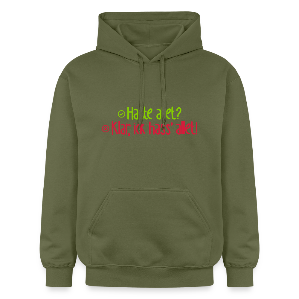 Haste allet? Klar, ick hass' allet! - Hoodie - Militärgrün
