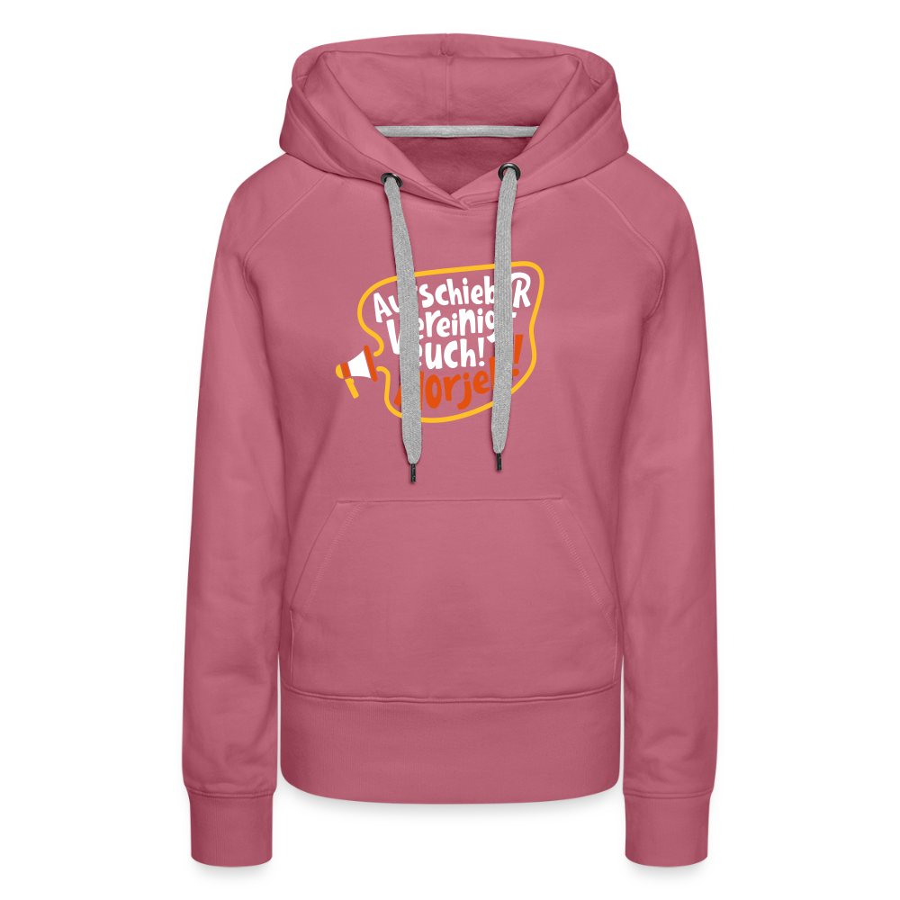 Aufschieber vereinigt euch! Morjen! - Frauen Premium Hoodie - Malve