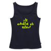 Dit eskaliat eh wilda  - Frauen Bio Tank Top - Navy