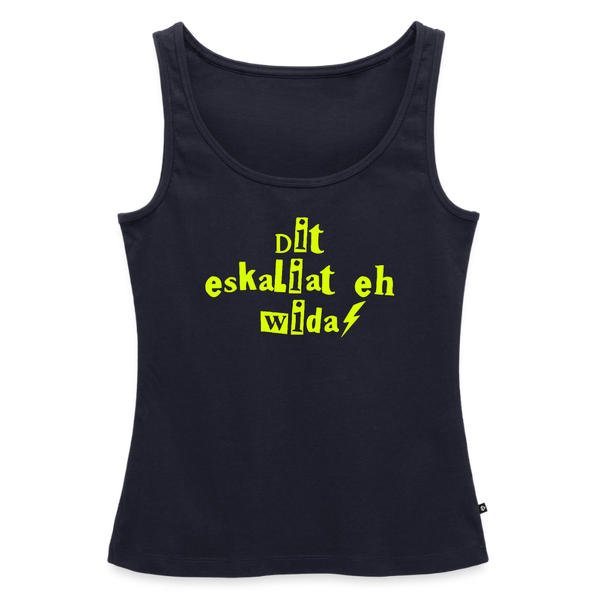 Dit eskaliat eh wilda  - Frauen Bio Tank Top - Navy