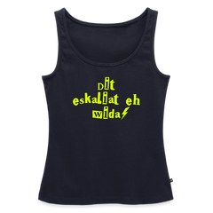 Dit eskaliat eh wilda  - Frauen Bio Tank Top