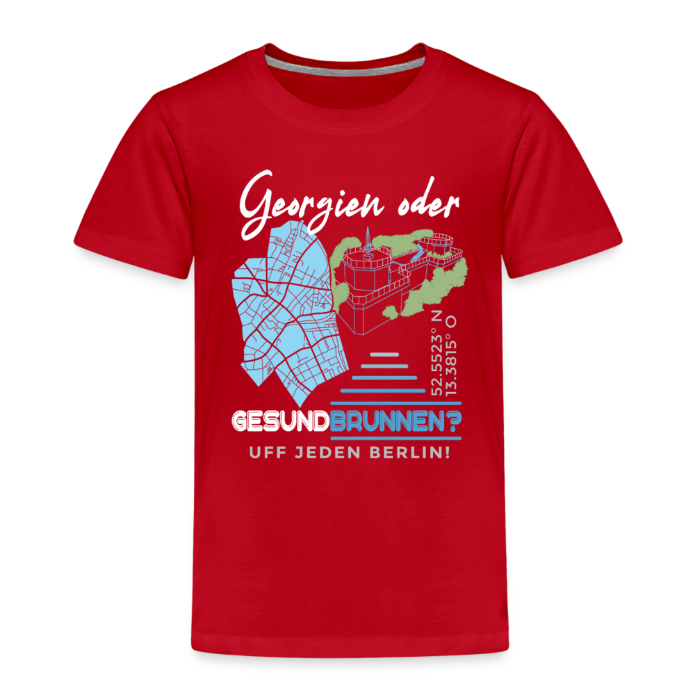 Georgien oder Gesundbrunnen - Kinder Premium T-Shirt - Rot