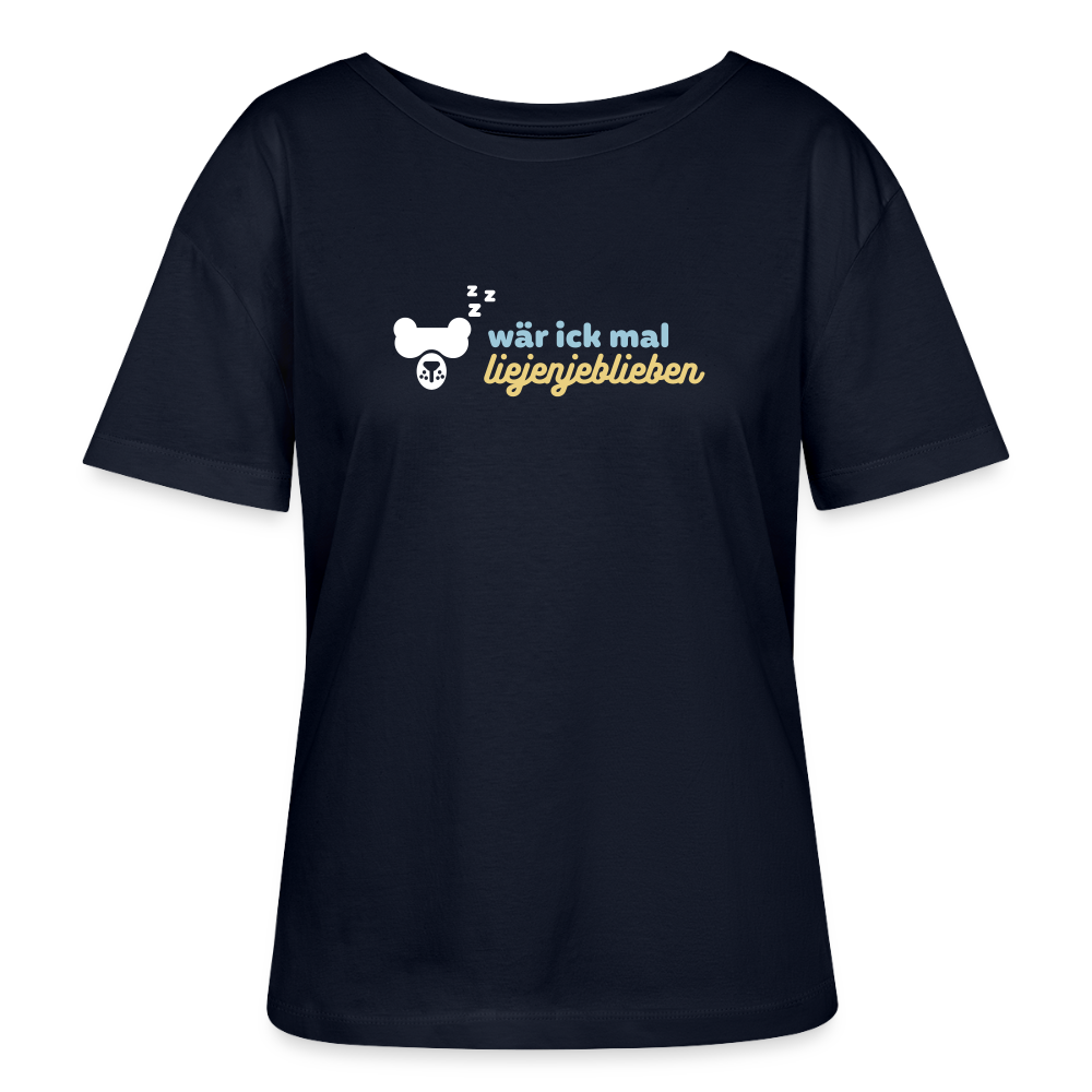 wär ick mal liejenjeblieben - Relaxed Rundhals Frauen Bio-T-Shirt - Navy