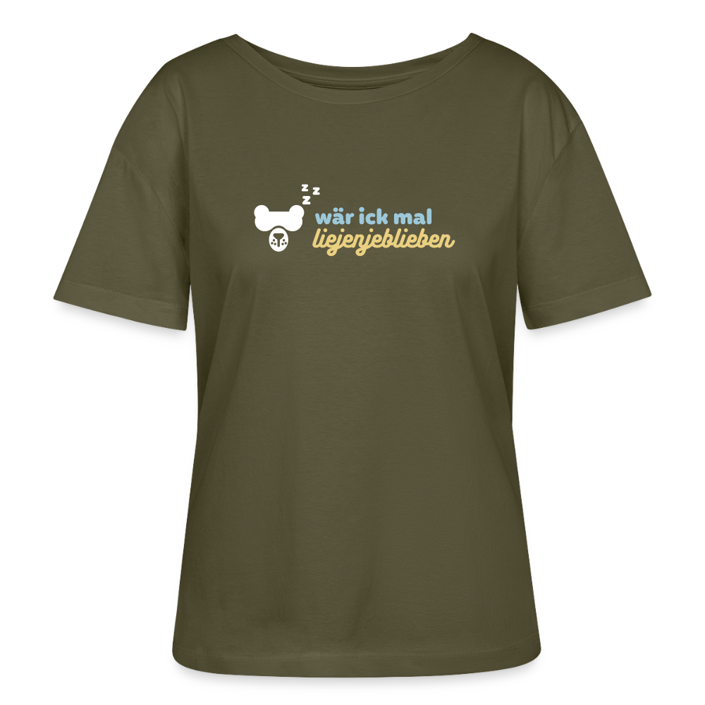 wär ick mal liejenjeblieben - Relaxed Rundhals Frauen Bio-T-Shirt - Khaki