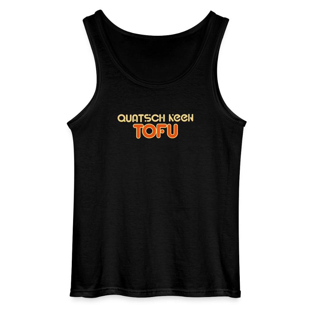 Quatsch keen Tofu! - Männer Tank Top - Schwarz