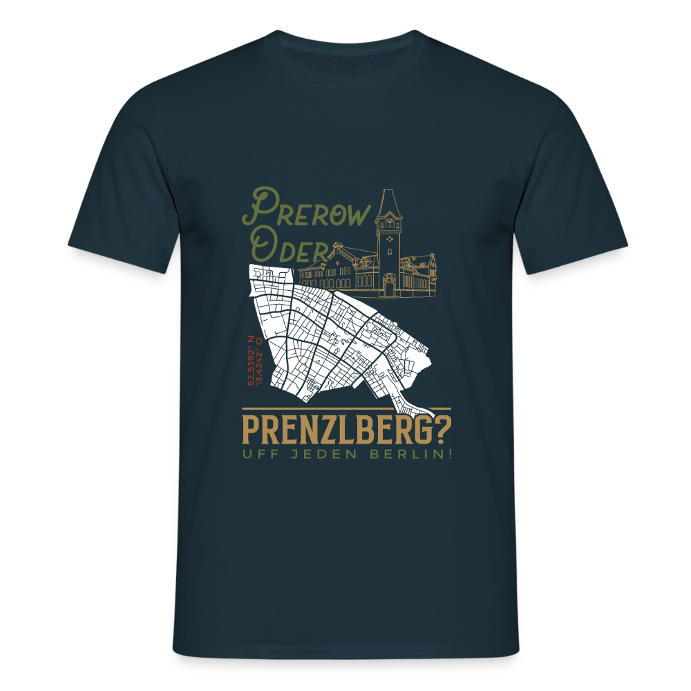 Prerow oder Prenzlberg - Männer Premium T-Shirt - Navy
